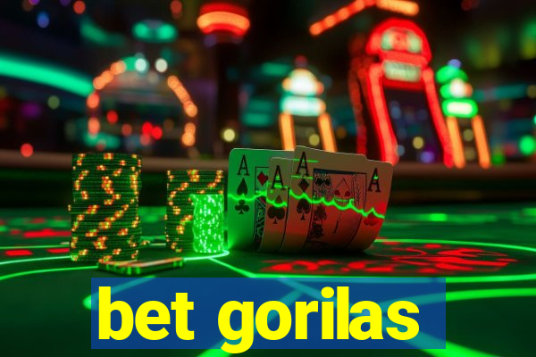 bet gorilas